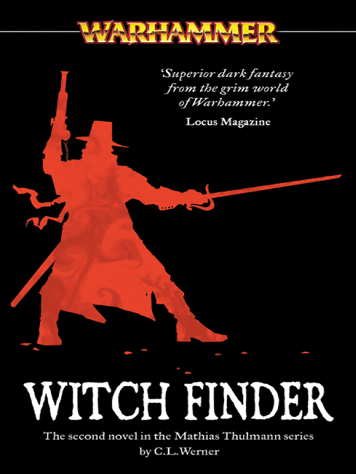 Title details for Witch Finder by C L Werner - Available
